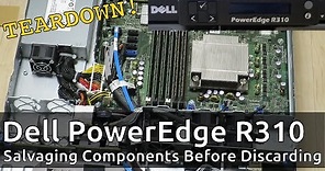 Dell PowerEdge R310 Teardown: Salvaging Components Before Discarding